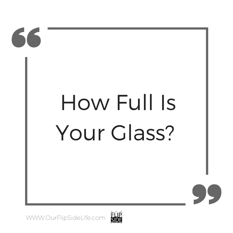 How Full Is Your Glass